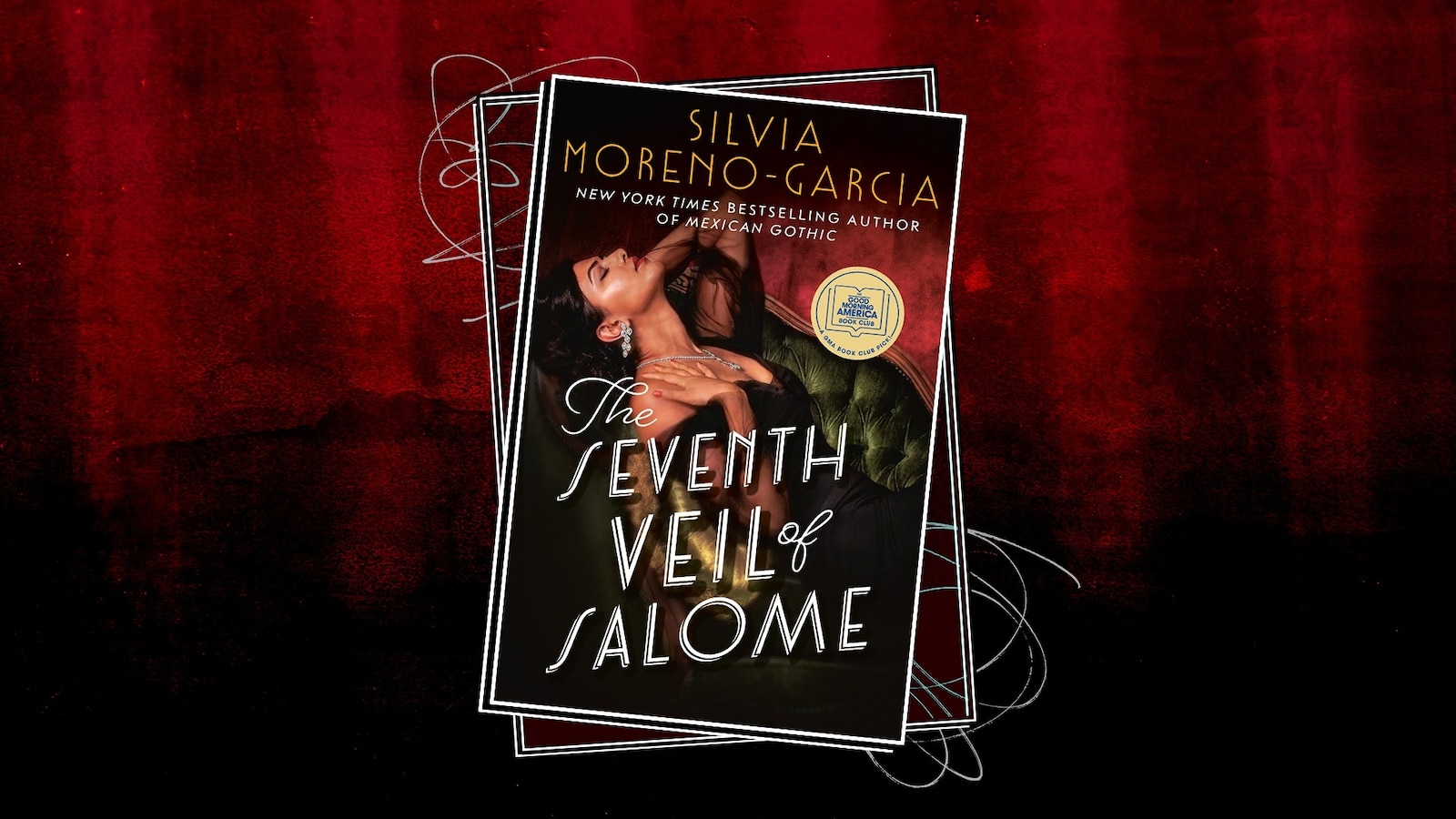 ‘The Seventh Veil of Salome’ by Silvia Moreno-Garcia is our ‘GMA’ Book Club pick for August